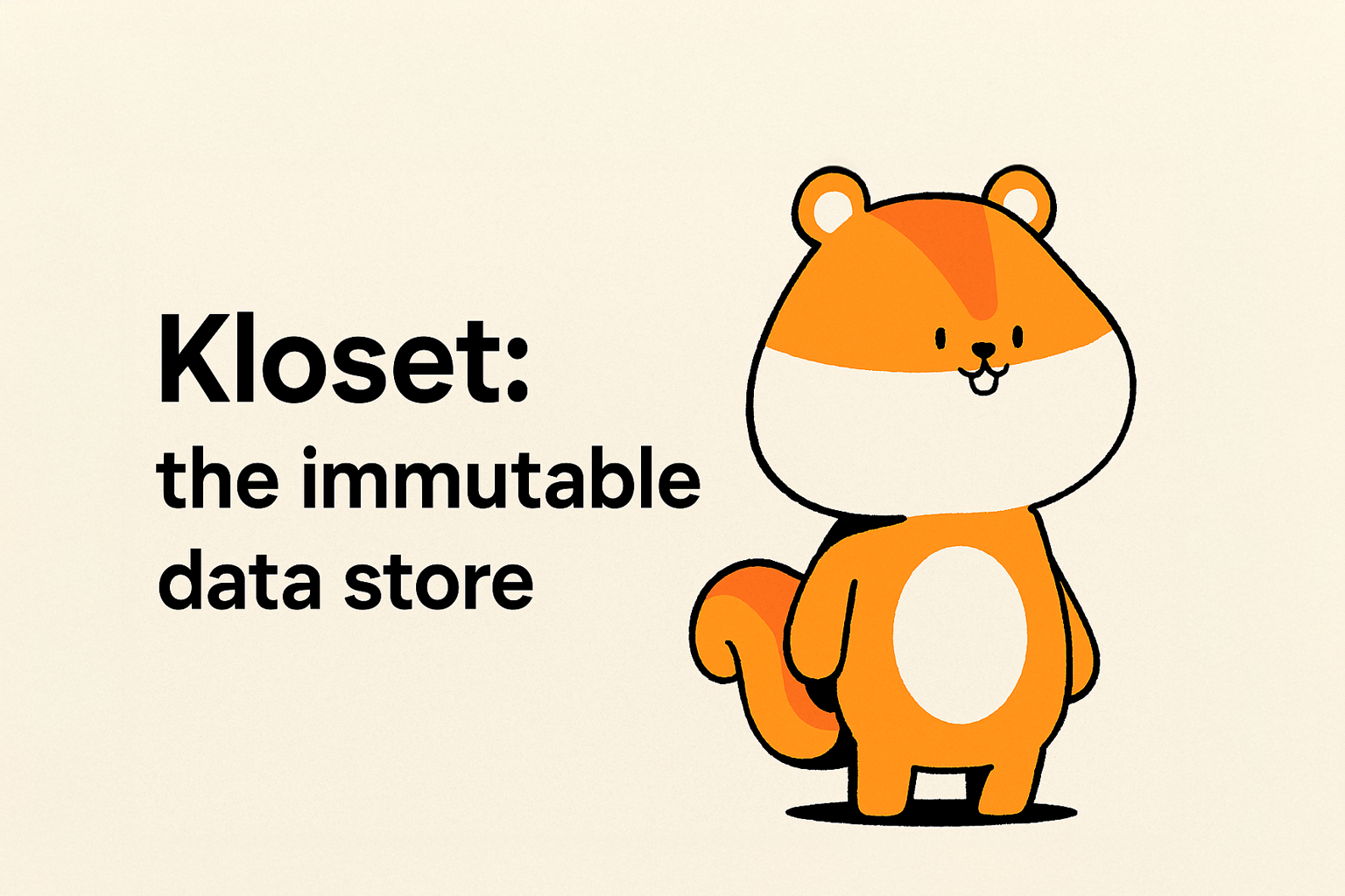 Kloset: the immutable data store